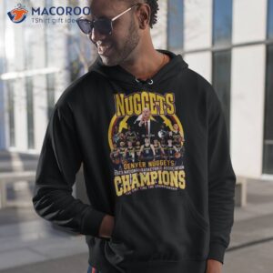 denver nuggets 2023 national basketball association champions the first time the championship signatures shirt hoodie 1