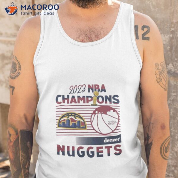 Denver Nuggets 2023 Nba Finals Champions Shirt