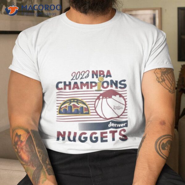 Denver Nuggets 2023 Nba Finals Champions Shirt