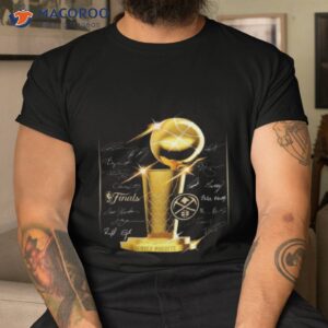 denver nuggets 2023 nba finals champions triple threat roster signatures mens shirt tshirt