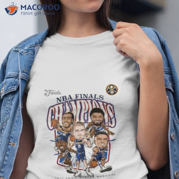 Denver Nuggets 2023 Nba Finals Champions Windmill Team Caricature Shirt