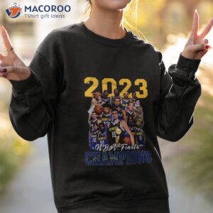 denver nuggets 2023 team players nba finals champions shirt sweatshirt 2