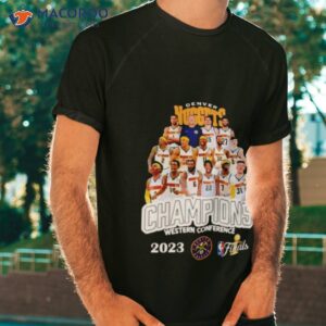 denver nuggets 2023 western conference champions shirt tshirt