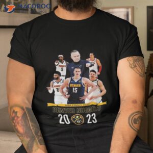 denver nuggets basketball nba finals 2023 shirt tshirt