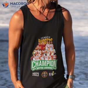 denver nuggets champion western conference 2023 shirt tank top