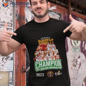 Denver Nuggets Champion Western Conference 2023 Shirt