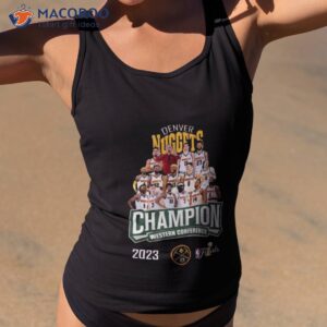 denver nuggets champions western conference finals 2023 shirt tank top 2