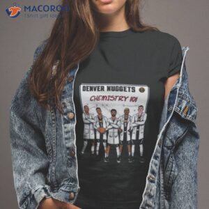 denver nuggets chemistry 101 shirt tshirt 2