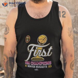 denver nuggets first nba champions 2023 shirt tank top