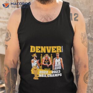 denver nuggets kings 2022 2023 nba champs shirt tank top