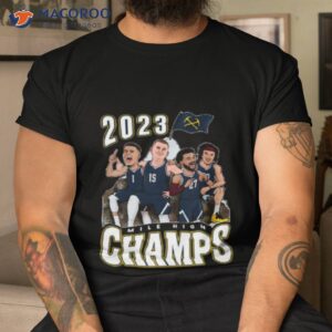 denver nuggets mile high champs 2023 shirt tshirt