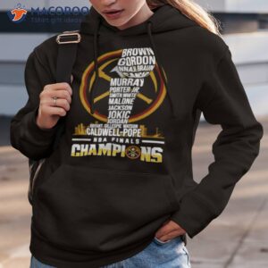 denver nuggets the best team ever nba finals champions june 2023 shirt hoodie 3