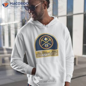 denver nuggets wincraft 2023 nba finals champions shirt hoodie 1