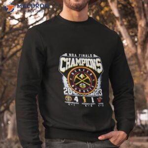 Denver Nuggets Wins 4 – 1 Miami Heat 2023 Nba Finals Champions Score Shirt 2 denver nuggets wins 4 1 miami heat 2023 nba finals champions score shirt sweatshirt