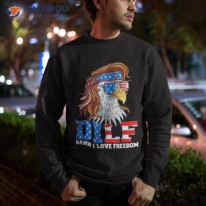 dilf damn i love freedom eagle funny patriotic 4th of july shirt sweatshirt