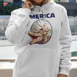 dinosaur tr merica shirt hoodie 2