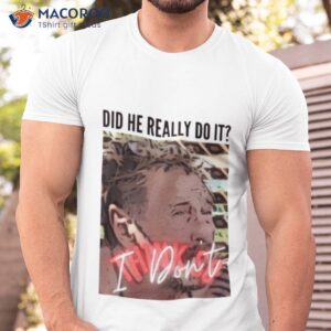 doesnt think so john mcafee shirt tshirt