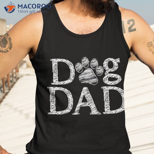 Dog Dad Graphic Father`s Day Lover Shirt