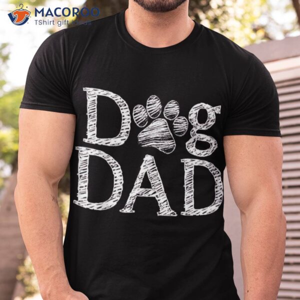 Dog Dad Graphic Father`s Day Lover Shirt