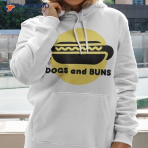 Dogs And Buns Shirt