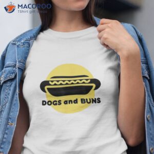 Dogs And Buns Shirt