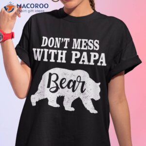 Don’t Mess With Papa Bear Father’s Day Family Matching Shirt