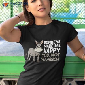 donkeys make me happy donkey farmer love shirt tshirt 1