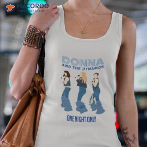 donna and the dyna shirt tank top 4