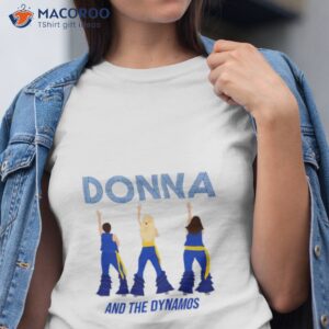 donna and the dynamos shows shirt tshirt