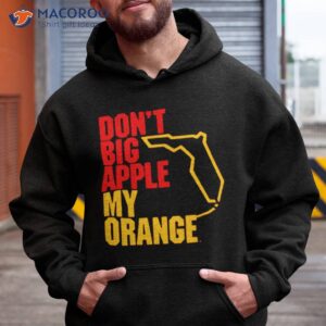 dont big apple my orange shirt hoodie