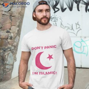 Don’t Panic I’m Islamic Shirt