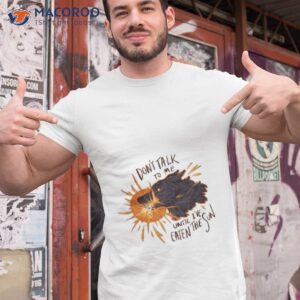 dont take to me until ive eaten the sun shirt tshirt 1