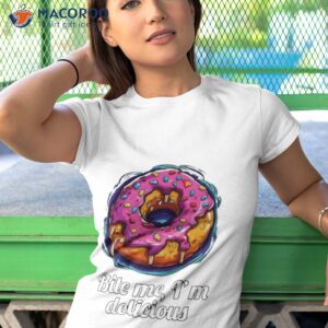 donut bite me im delicious shirt tshirt 1