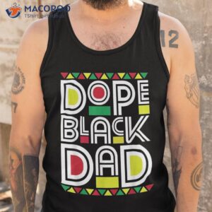 dope black dad history month juneteenth 1865 shirt tank top