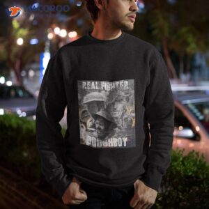 doughboy real fighter shirt sweatshirt