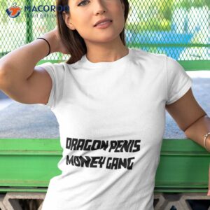 dragon openis money gang 2023 shirt tshirt 1