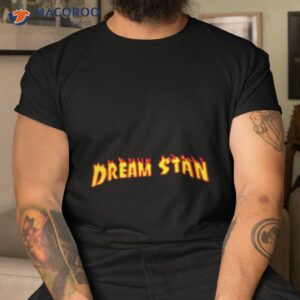 Dream Stan Shirt
