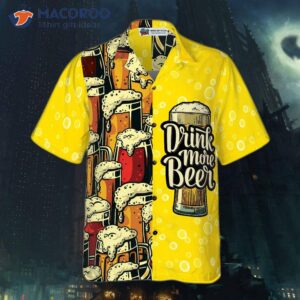 drink more beer in a hawaiian shirt 2