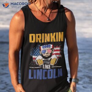 drinking like lincoln 4th of july abraham us american flag shirt tank top