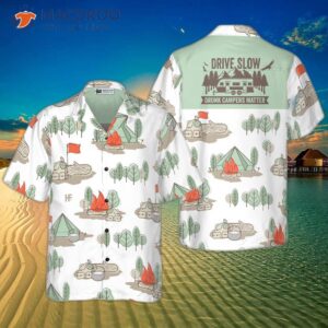 drive slowly drunk campers matter hawaiian shirt 2