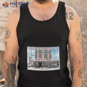 dyslexic nu metal fans be like no way shirt tank top