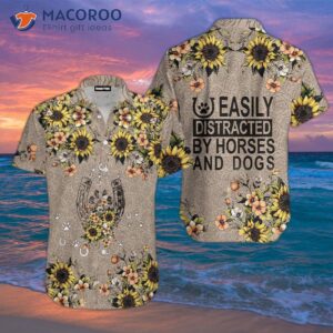 easily distracted by horses dogs sunflowers and hawaiian shirts 1