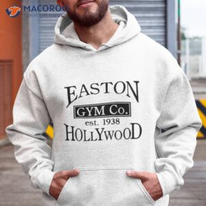 Easton Gym Co Est 1938 Hollywood Shirt 1 easton gym co est 1938 hollywood shirt hoodie