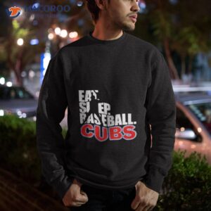 eat sleep baseball cubs 2023 shirt sweatshirt