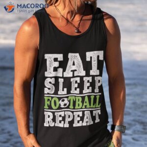 eat sleep football repeat sports lover kids boys girls tee shirt tank top