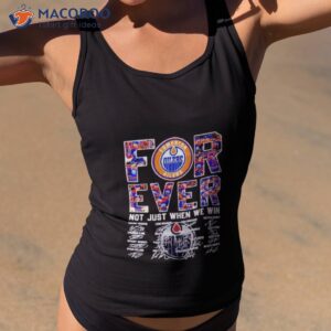 edmonton oilers not just when we win signatures shirt tank top 2