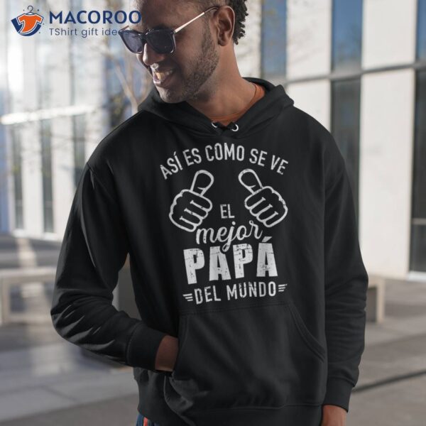 El Papa Mas Chingon Spanish Mexican Dad Fathers Day Shirt
