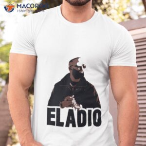 eladio carrion rapper designs shirt tshirt