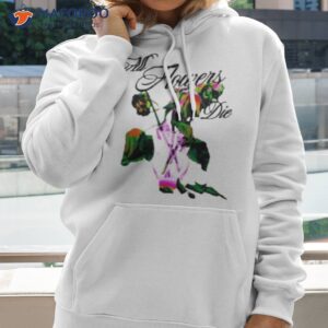 elearor all flowers die shirt hoodie