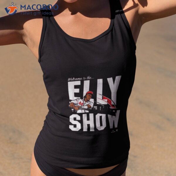 Elly De La Cruz Welcome To The Elly Show Shirt